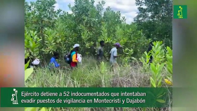 Ejército detiene a 52 indocumentados que intentaban evadir puestos de vigilancia en Montecristi y Dajabón