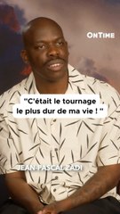 « C’était le tournage le plus dur de ma vie »