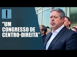 "Congresso foi eleito para continuidade de governo Bolsonaro", diz Lira