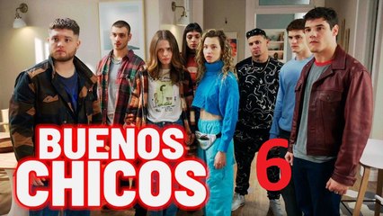 BUENOS CHICOS - CAPÍTULO 6