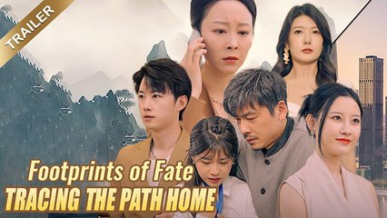 Footprints of Fate  Tracing the Path Home  Full Movie [Eng Sub]