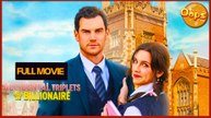 [New]Accidental Triplets With The Billionaire - Full Movie - Drama Hub