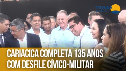 Cariacica completa 135 anos com desfile cívico-militar