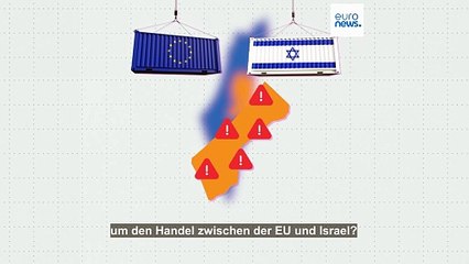 Wie wird sich die EU-Überprüfung Israels auf den Handel auswirken?