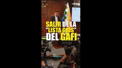 ATBEXPLICA - Bolivia busca salir de la lista gris del Gafi