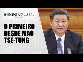 O terceiro mandato de Xi Jinping | Morning Call