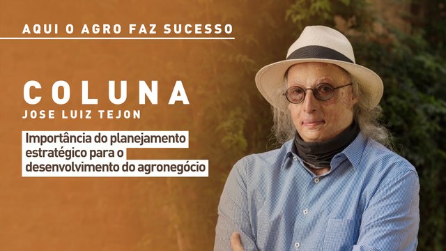 Aqui o agro faz sucesso: importância do planejamento estratégico para desenvolvimento do agronegócio