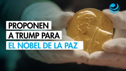 Proponen a Trump para el Nobel de la Paz por su "histórico papel" en el acuerdo entre Israel e Irán