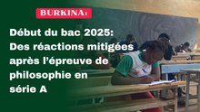 Début du bac 2025 : Des réactions mitigées après l’épreuve de philosophie en série A