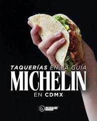 TAQUERÍAS EN LA GUÍA MICHELIN CDMX