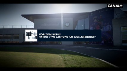 Horizons Bleus avec Greg Havret - Golf + le mag