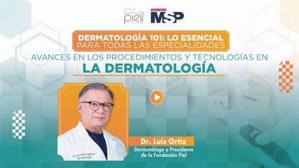 Avances en los procedimientos y tecnologías en la dermatología