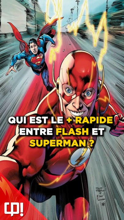 FLASH est + RAPIDE que SUPERMAN ?