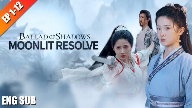 Ballad Of Shadows Moonlit Resolv – FULL MOVIE [Eng Sub]
