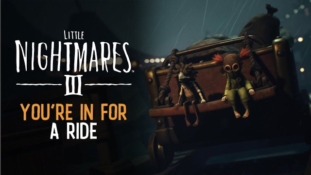 Little Nightmares III - Trailer date de sortie