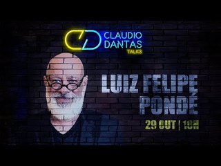 CD Talks #04: Luiz Felipe Pondé