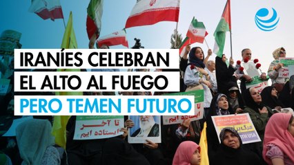 Los iraníes celebran el alto al fuego pero temen por su futuro