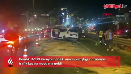 Pendik’te 6 aracın karıştığı zincirleme trafik kazasında 1'i çocuk 5 kişi yaralandı