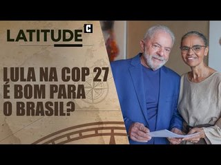 Lula na COP27 melhora a imagem do Brasil?