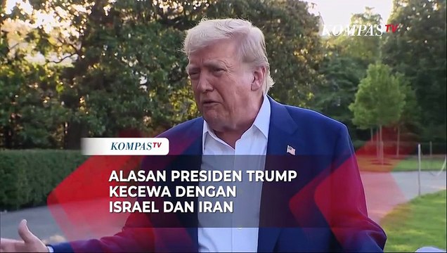 Alasan Trump Kecewa dengan Israel dan Iran di Tengah Upaya Gencatan Senjata