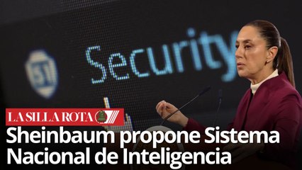 Sheinbaum impulsa Sistema Nacional de Inteligencia contra crimen organizado