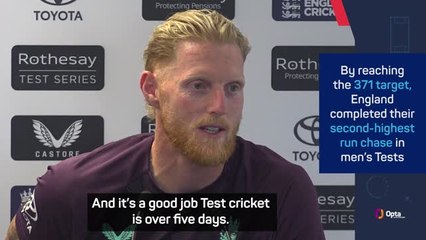 Good job Test cricket is played over five days - Stokes