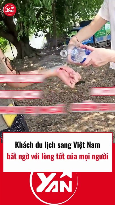 Khách du lịch sang VN bất ngờ với lòng tốt của người dân