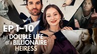 ###...T.h.e..... D.o.u.b.l.e.  Life of a Billionaire Heiress ReelShort