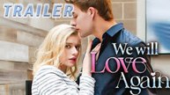 Love’s Reunion - When Love Finds Us Again- " We Will Love Again"---- ReelShort