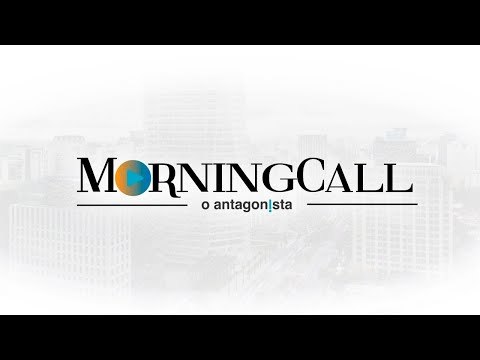 Morning Call O Antagonista: Política dominando corações e mentes dos investidores