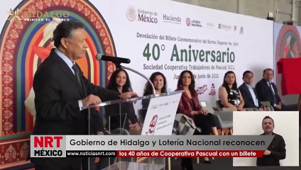 Gobierno de Hidalgo y Lotería Nacional reconocen los 40 años de Cooperativa Pascual con un billete conmemorativo