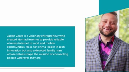 Tech, Travel, and Togetherness: The Life of Jaden Garza of Nomad Internet