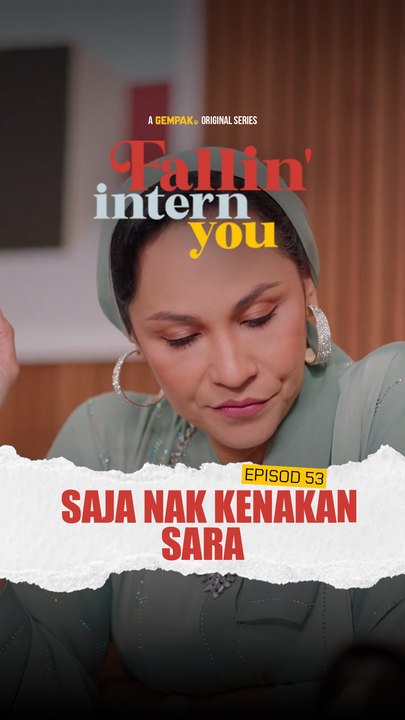 EP53 : Saja Je Nak Kenakan Orang | Fallin Intern You