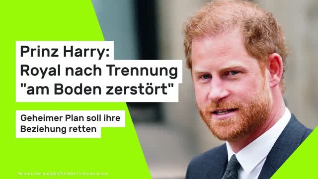 Prinz Harry: Royal nach Trennung am Boden zerstört - geheimer Plan soll ihre Beziehung retten