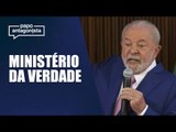 Lula cria Procuradoria da Defesa da Democracia para “combater” fake news