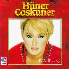 Hüner Coşkuner - Seni Ben Ellerin Olsun Diye Mi Sevdim