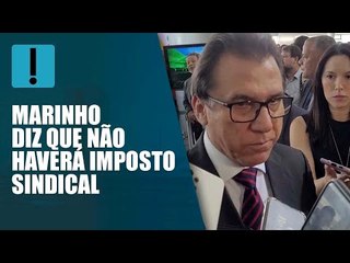 "O imposto sindical volta? A resposta é não”, garante o ministro do Trabalho, Luiz Marinho