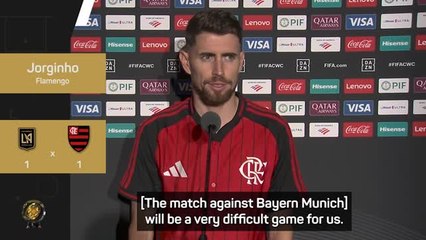 Jorginho aware of 'difficult' Bayern Munich challenge as Flamengo advance