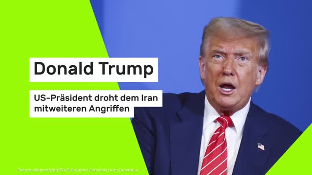 Donald Trump : US-Präsident droht dem Iran mit weiteren Angriffen