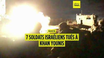 Gaza : sept soldats Israéliens tués à Khan Younis