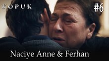 Naciye Anne & Ferhan #6