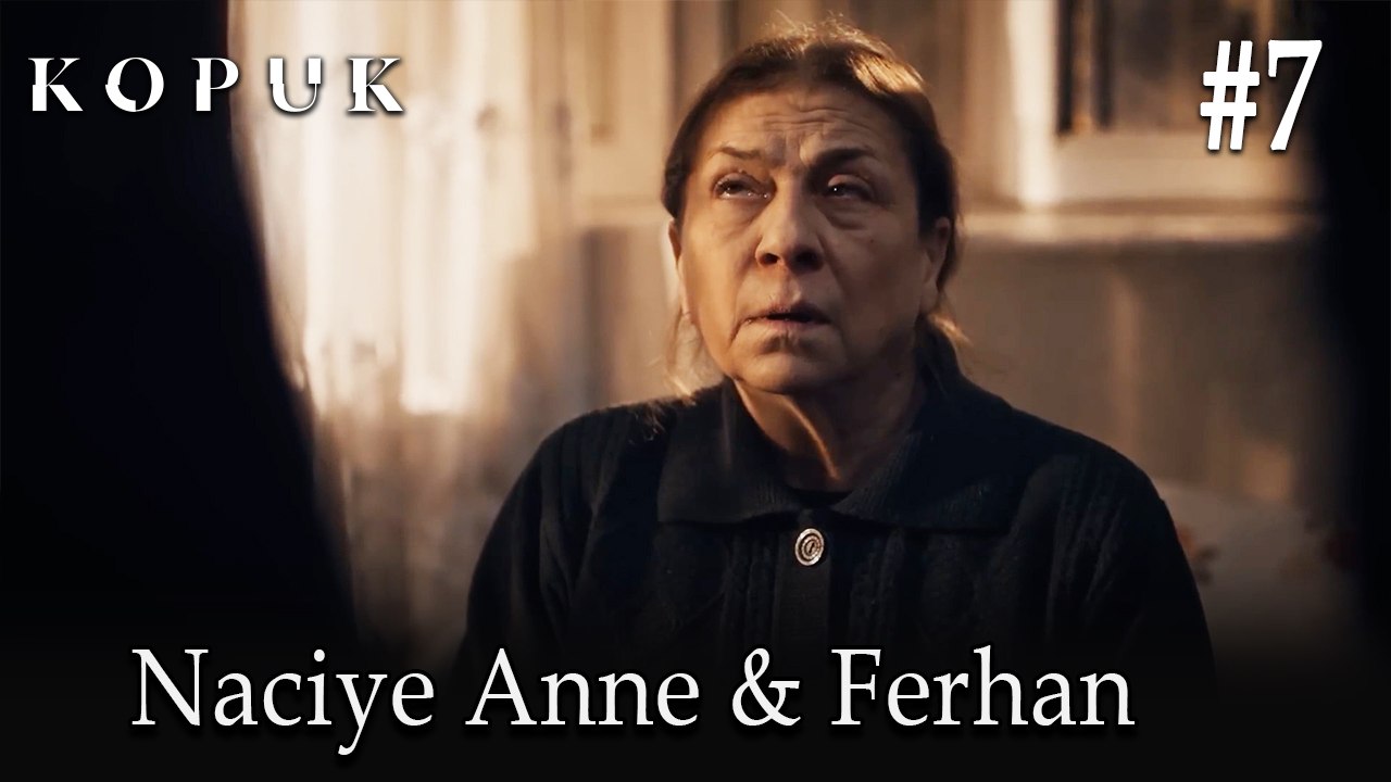 Naciye Anne & Ferhan #7