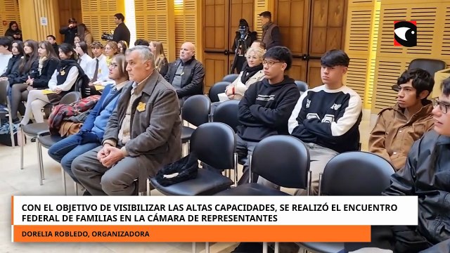 con el objetivo de visibilizar las altas capacidades, se realizó el encuentro federal de familias en la cámara de representantes.mp4