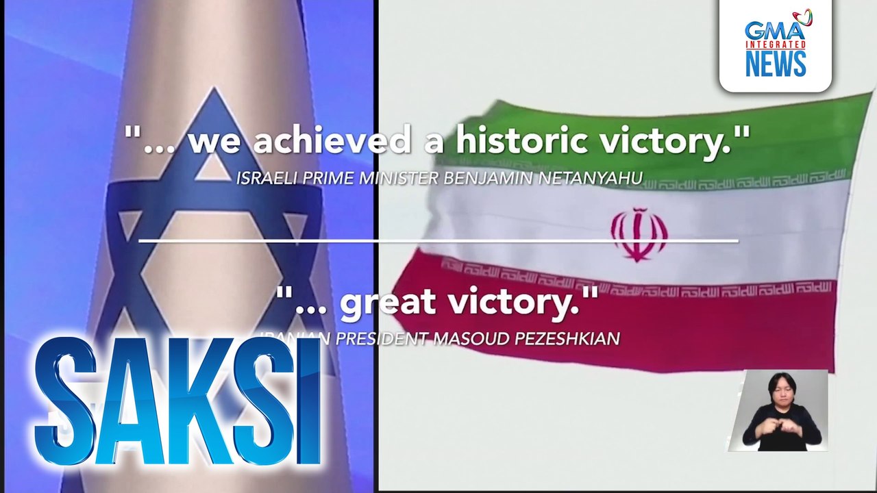 Iran at Israel, parehong inangkin ang tagumpay matapos ang ceasefire na idineklara ni Trump | Saksi