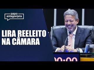 Arthur Lira é reeleito presidente da Câmara com votação histórica
