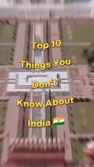 Top 10 things you don't know about India