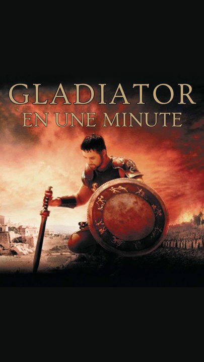 Gladiator en 1 minute !