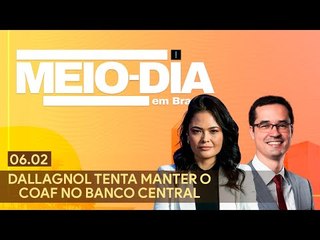 Meio-Dia em Brasília: Deltan Dallagnol tenta manter o COAF no Banco Central