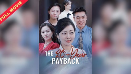 The 20 Year Payback – Full HD Movie [English Sub] | Watch Till The End
