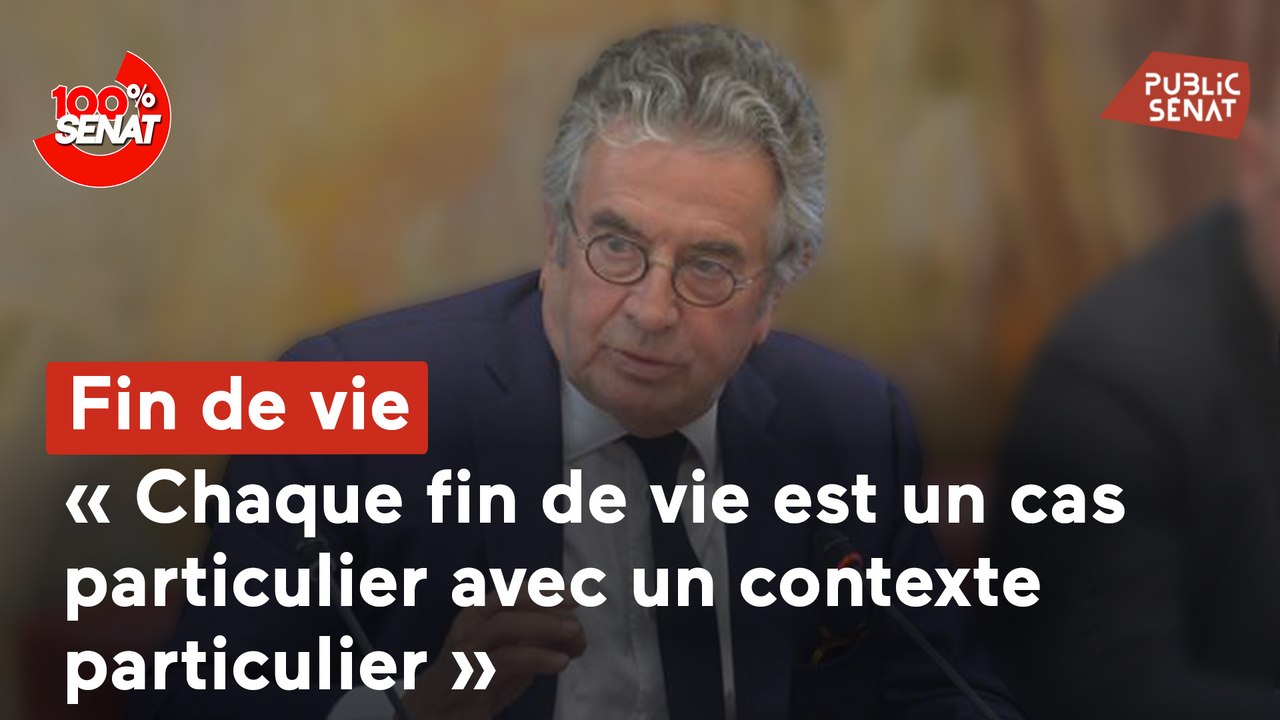 100% Sénat - Fin de vie : audition d'Alain Claeys